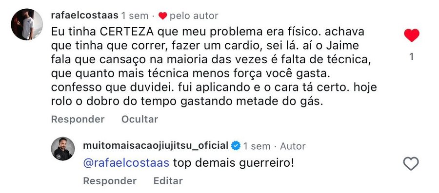 Comentario de aluno: com mais tecnica passou a rolar o dobro do tempo gastando metade do gas