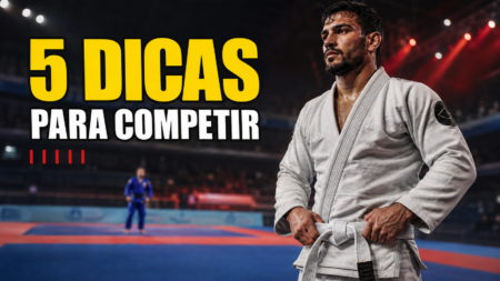 5 Dicas valiosas para competir no Jiu Jitsu
