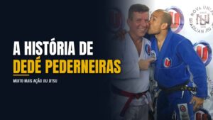 História de André "Dede" Pederneiras Jiu Jitsu