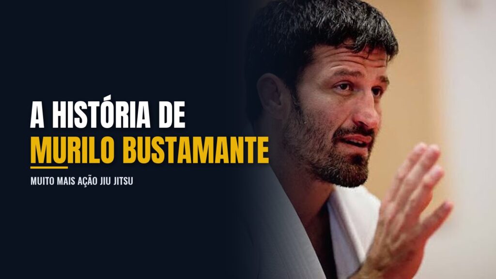 História de Murilo Bustamente Jiu Jitsu