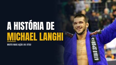 História de Michael Langhi Jiu Jitsu