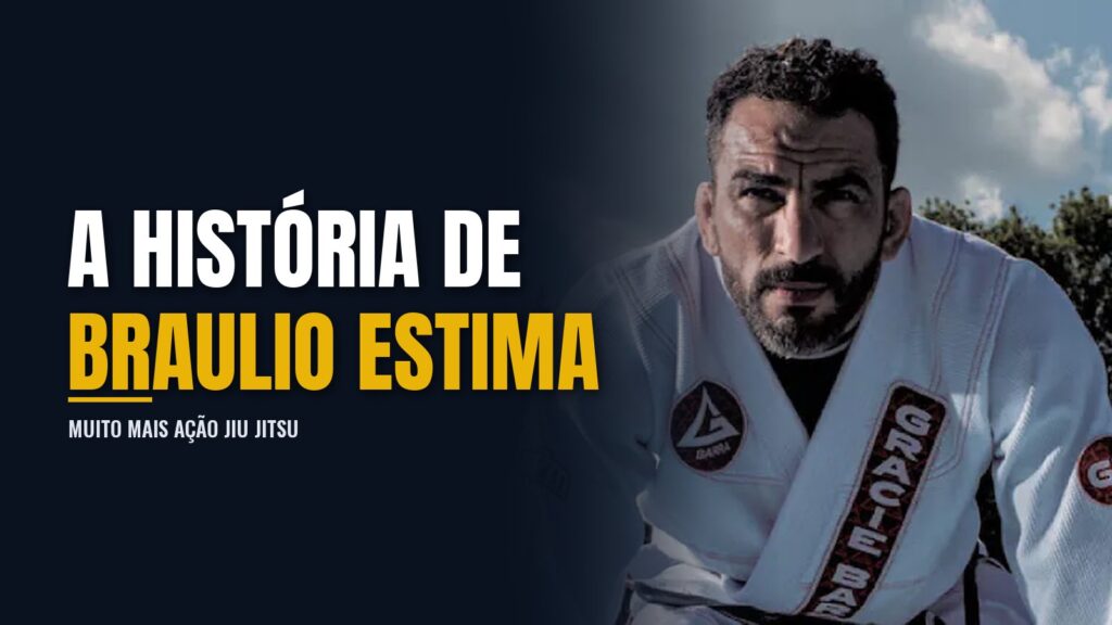História de Braulio Estima Jiu Jitsu