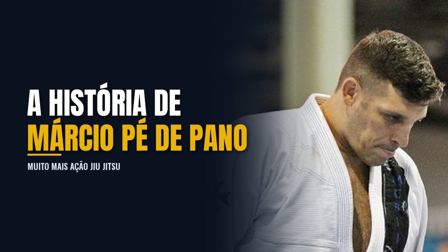 História de Marcio Cruz “Pé de Pano” Jiu Jitsu História de Marcio Cruz