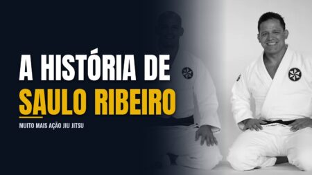 História de Saulo Ribeiro Jiu Jitsu História de Saulo Ribeiro Jiu Jitsu