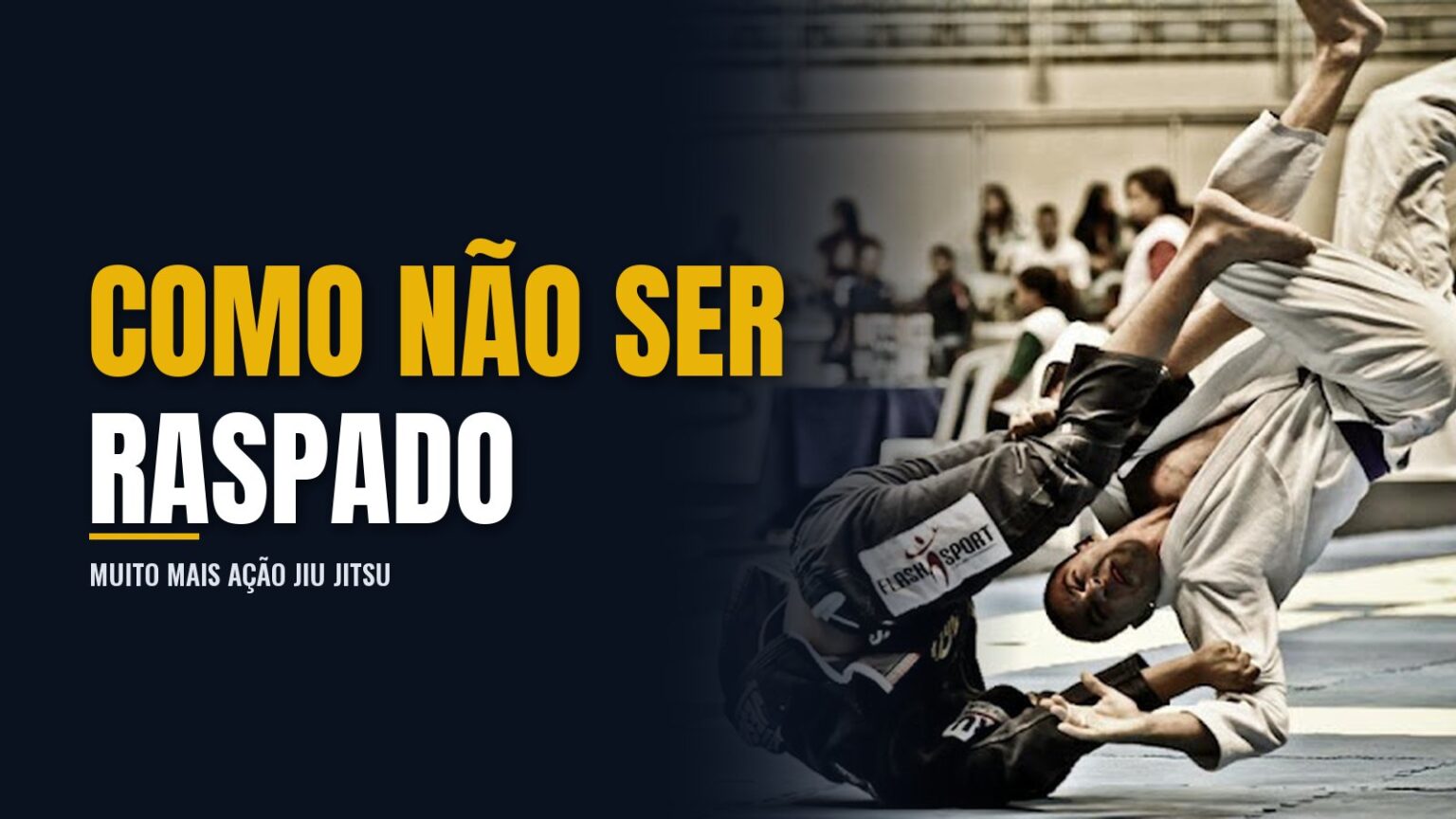 Como não ser raspado no Jiu Jitsu: a arte da base
